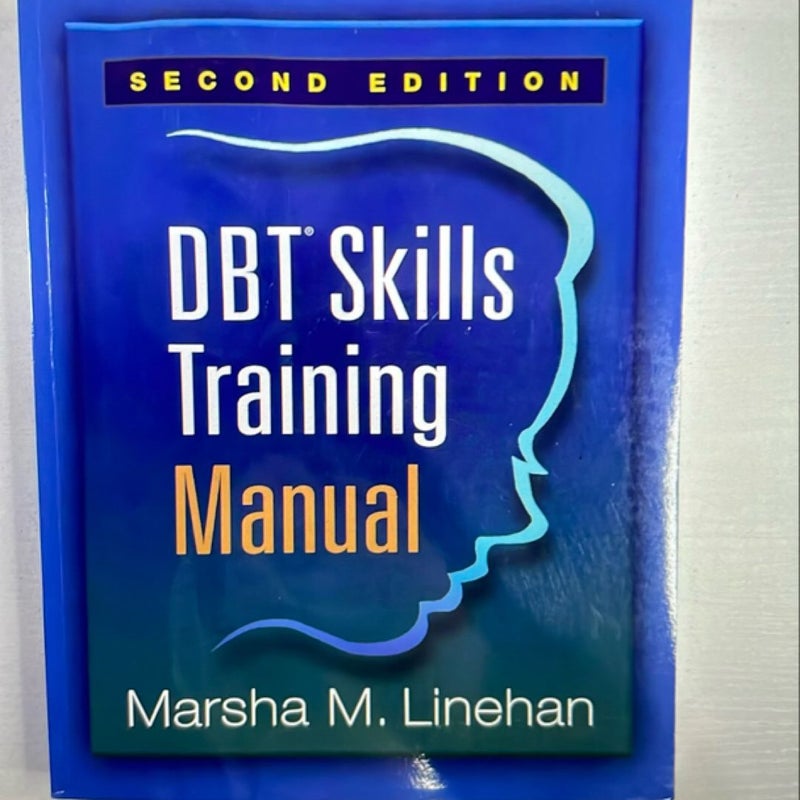 DBT Skills Training Manual, Second Edition