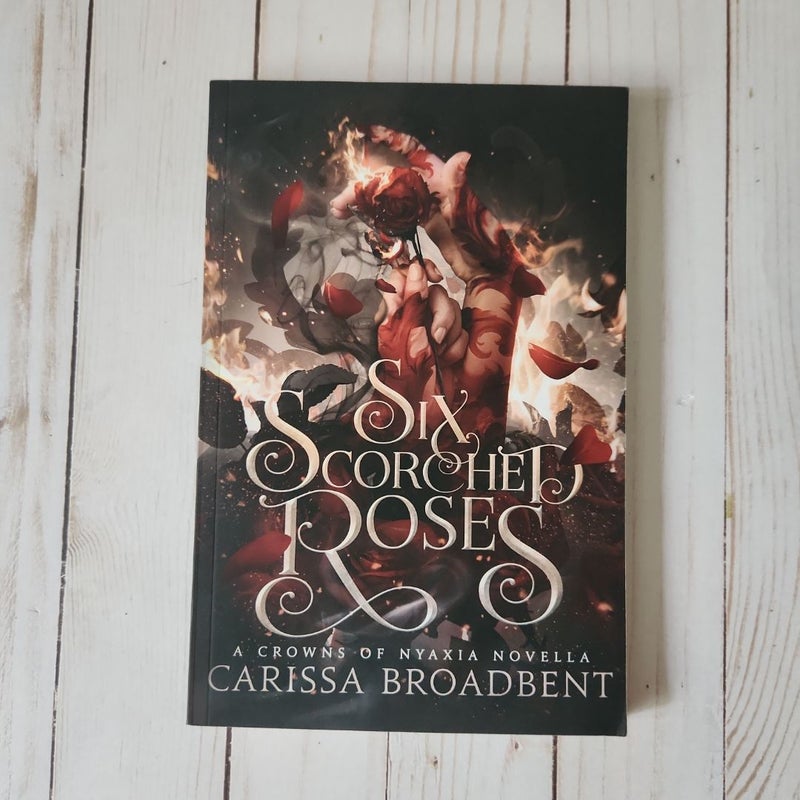 Six Scorched Roses