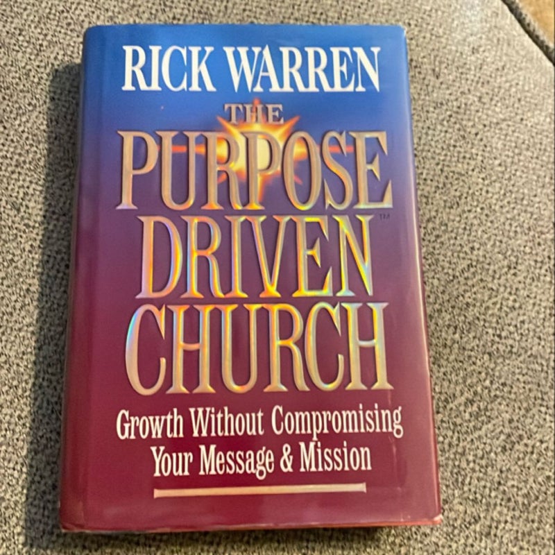 The Purpose Driven Church