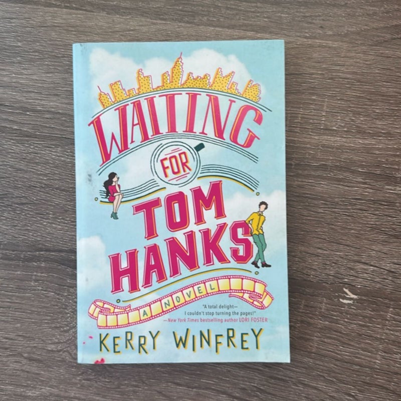 Waiting for Tom Hanks