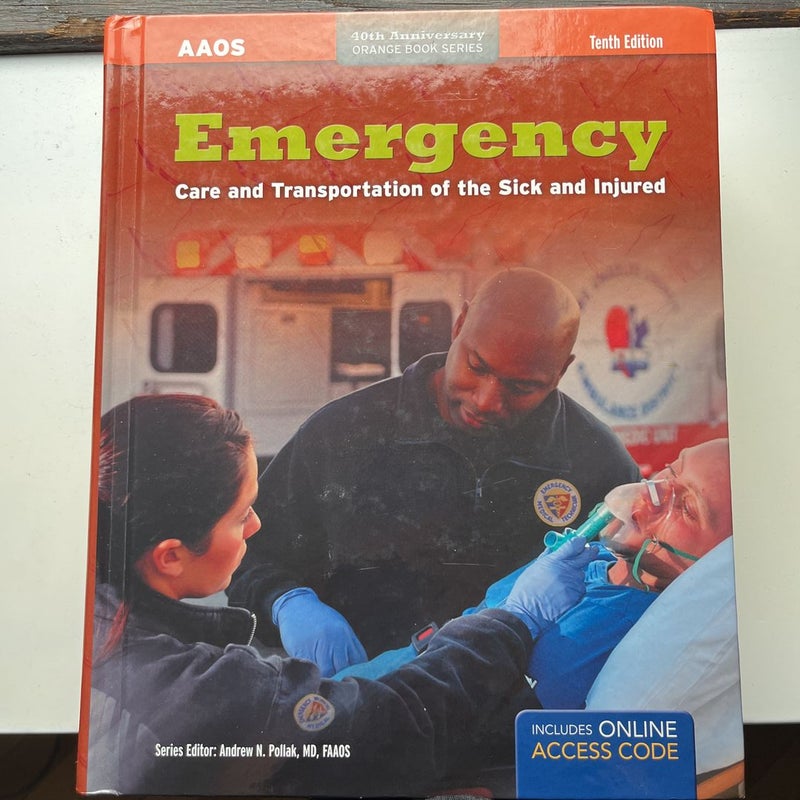 Emergency Care and Transportation of the Sick and Injured