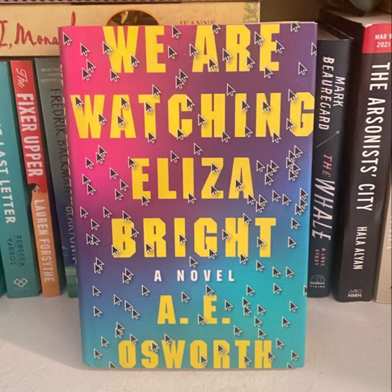 We Are Watching Eliza Bright