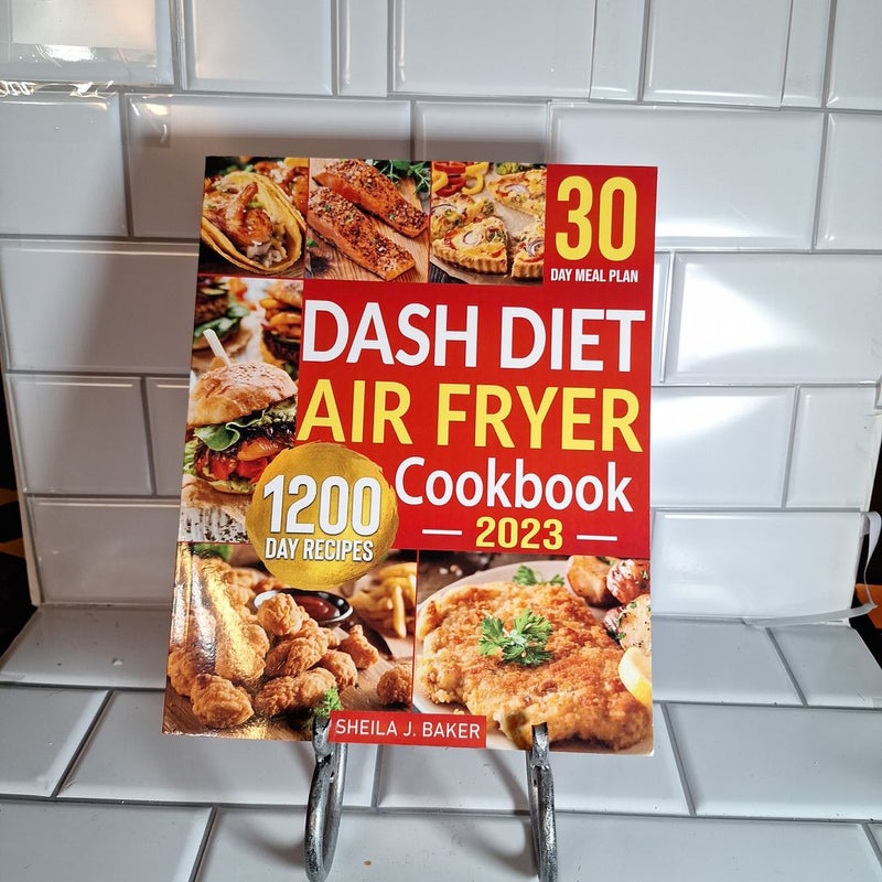 Dash Diet Air Fryer  Cookbook 2023