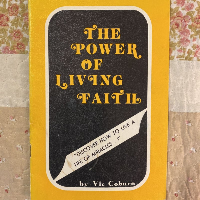 The Power of Living Faith