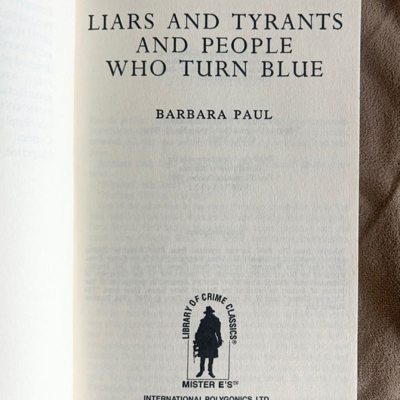 Liars and Tyrants and People Who Turn Blue