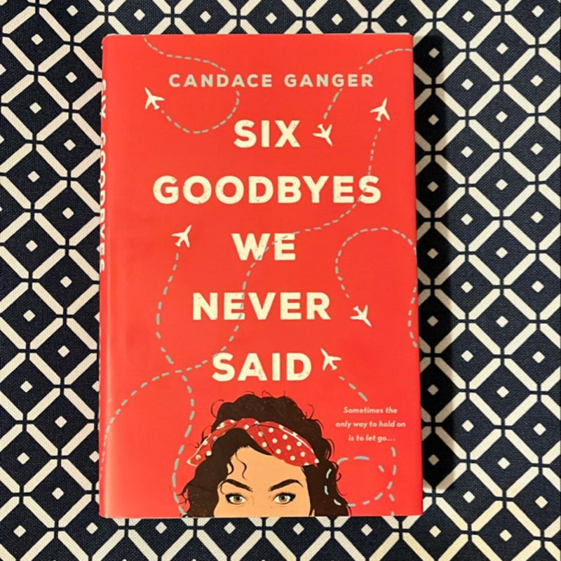 Six Goodbyes We Never Said