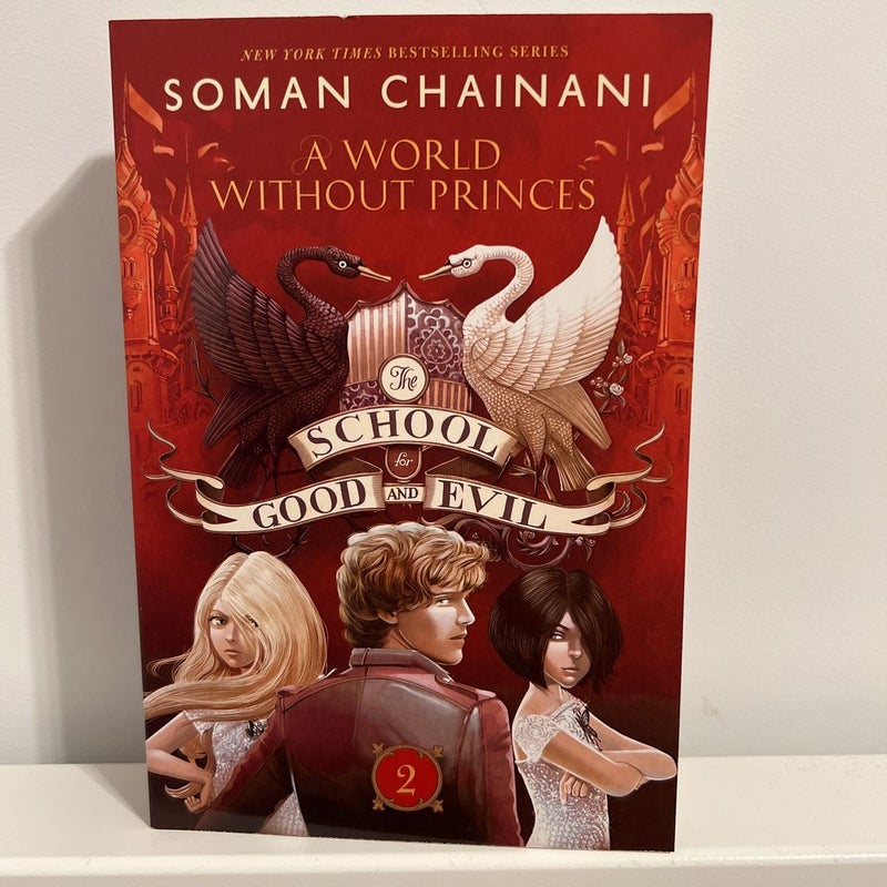 The School for Good and Evil #2: a World Without Princes