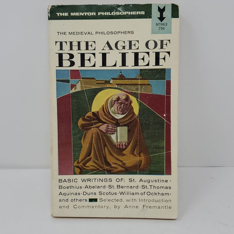 The Medieval Philisophers: The Age of Belief