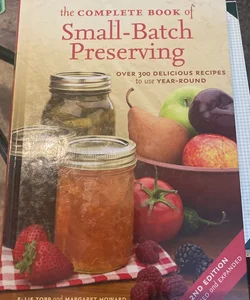 The Complete Book of Small-Batch Preserving