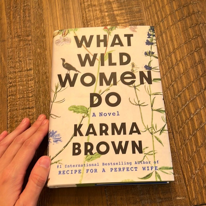 What Wild Women Do by Karma Brown: 9780593186350