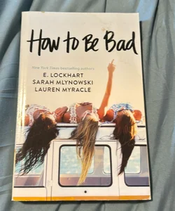 How to Be Bad