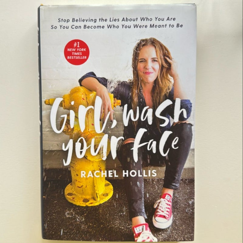 Girl, Wash Your Face