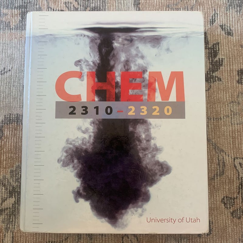 CHEM 2310-2320 - Hardcover  - University of Utah College Chemistry