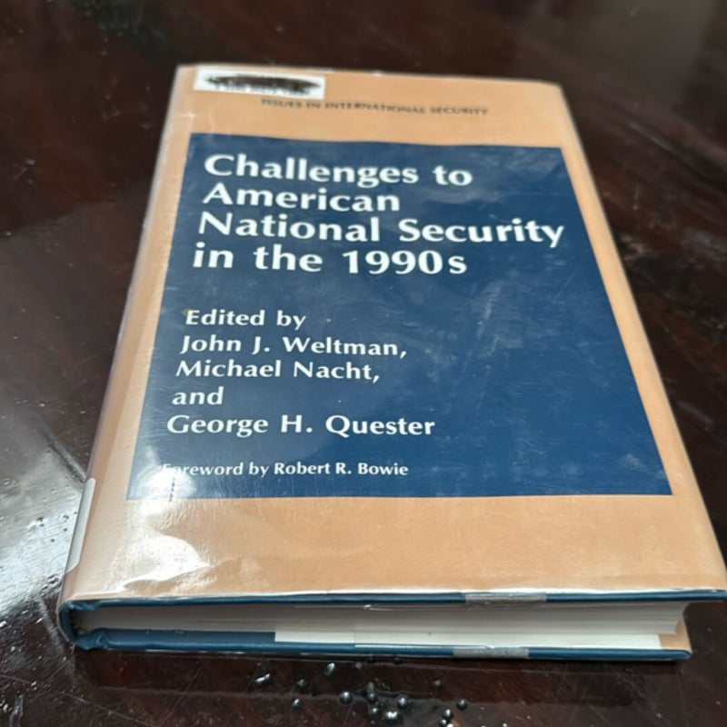 Challenges to American National Security in the 1990s