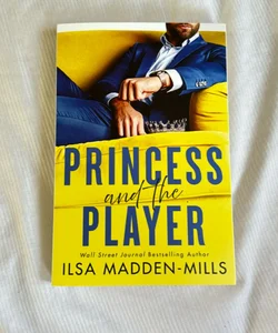 Princess and the Player (Signed)