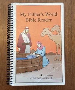 My Father’s World Bible Reader