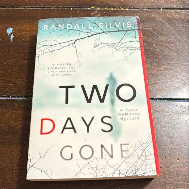 Two Days Gone