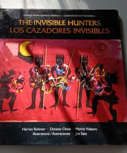 The Invisible Hunters (Los Cazadores Invisibles)