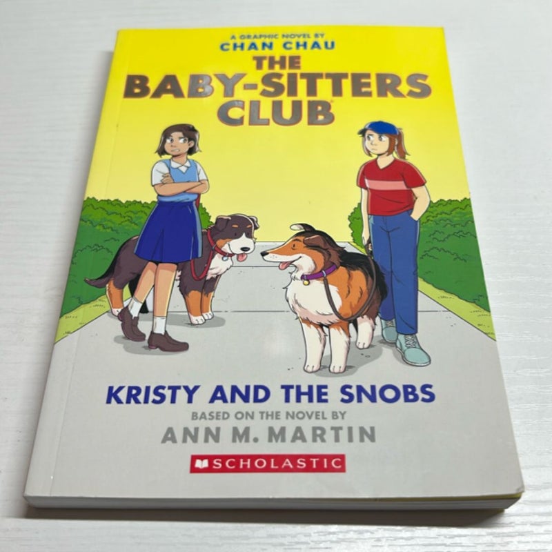 Kristy and the Snobs: a Graphic Novel (Baby-Sitters Club #10)