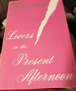 Lovers in the Present Afternoon