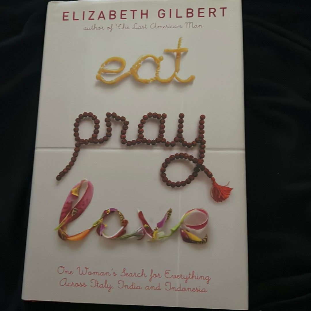 Eat Pray Love