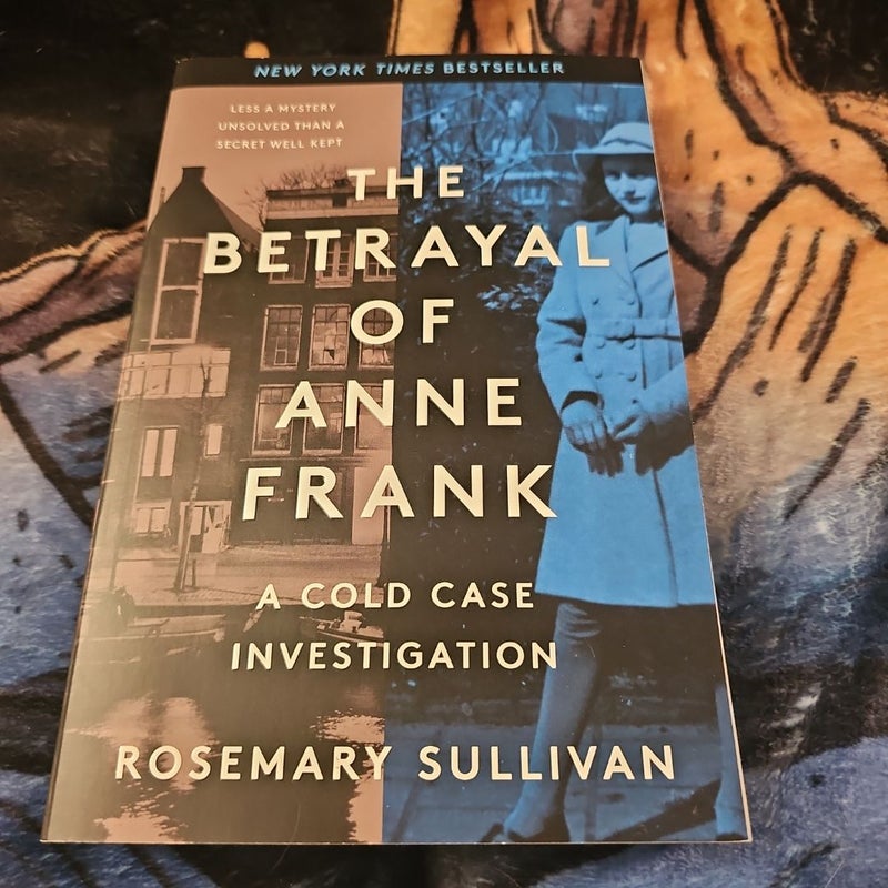 The Betrayal of Anne Frank