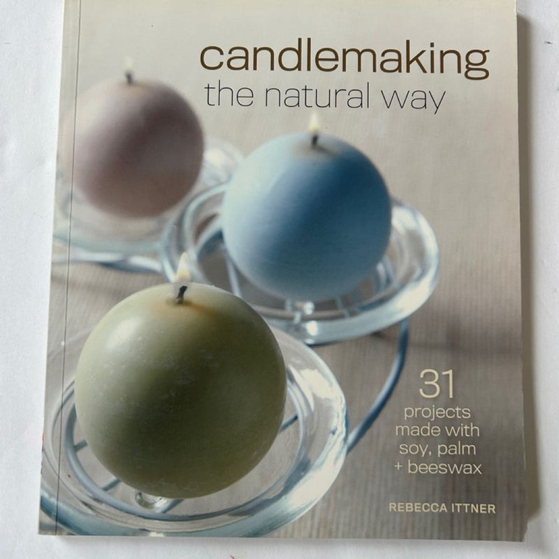 Candlemaking the Natural Way