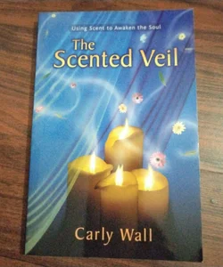 The Scented Veil