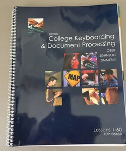 Gregg College Keyboarding and Document Processing (GDP), Lessons 1-60 Text