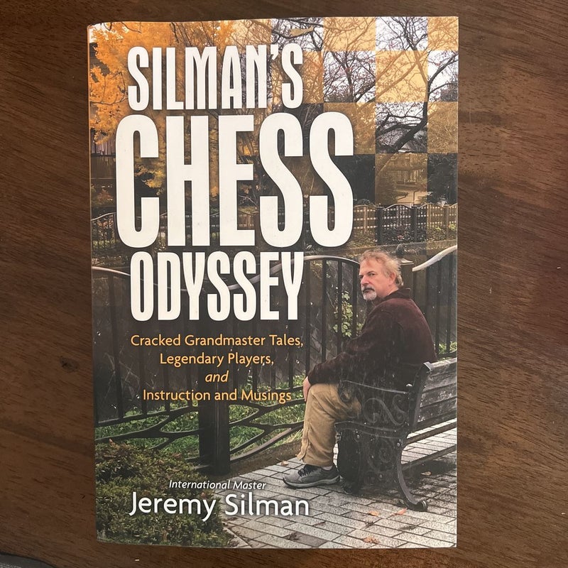 Silmans Chess Odyssey