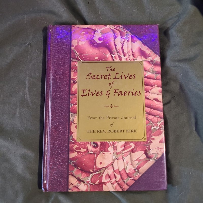 The Secret Life of Elves and Faeries