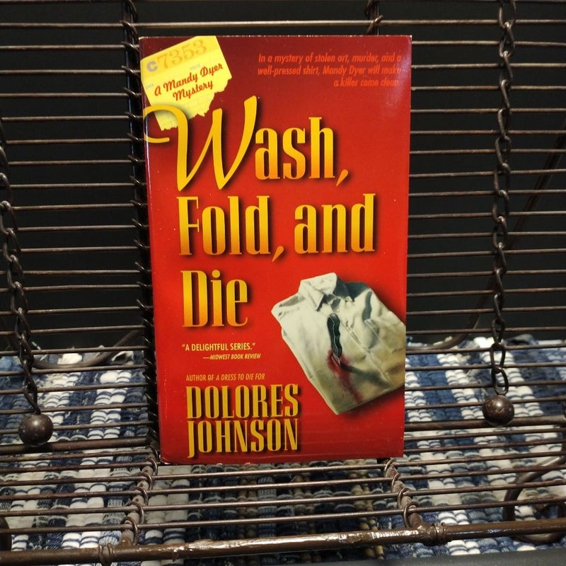 Wash, Fold, and Die