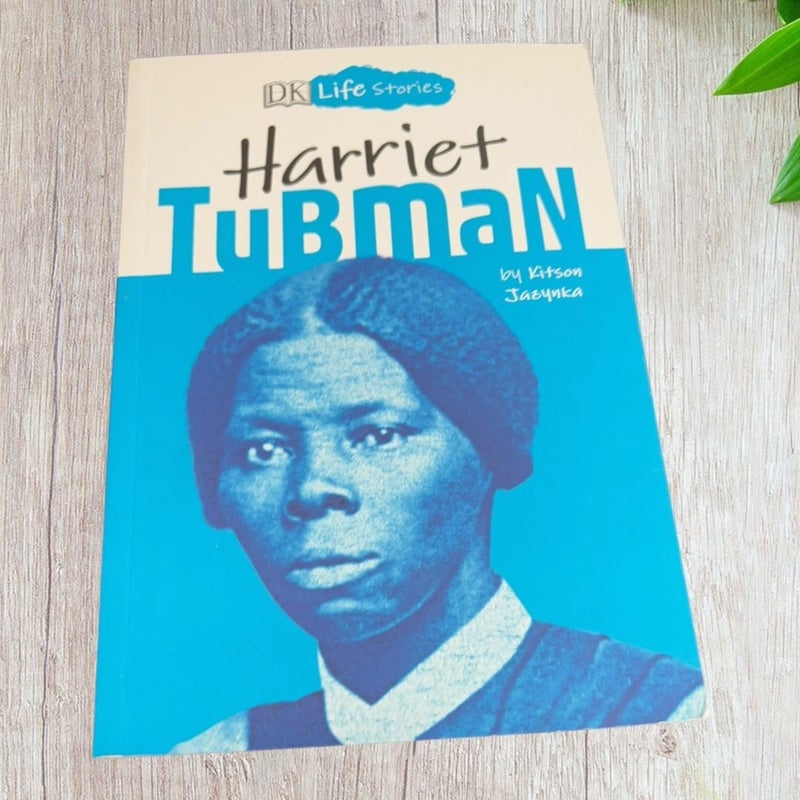 DK Life Stories: Harriet Tubman