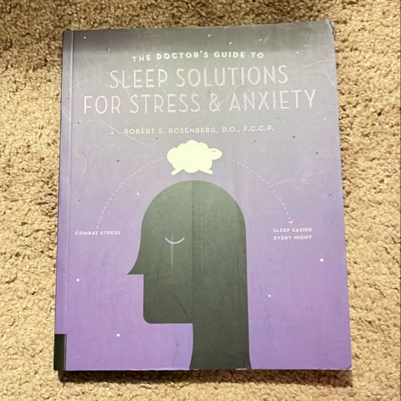 The Doctor's Guide to Sleep Solutions for Stress and Anxiety