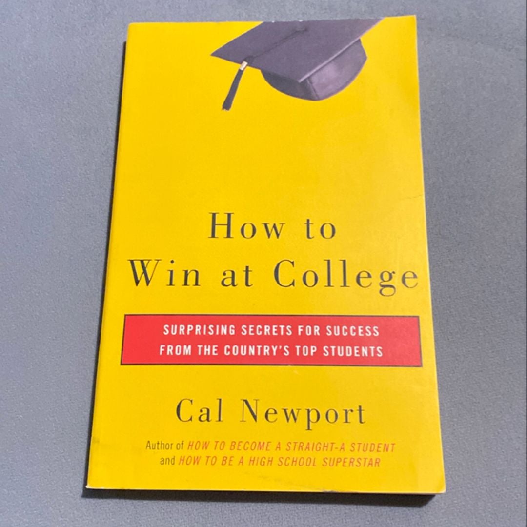 How to Win at College by Cal Newport, Paperback | Pangobooks