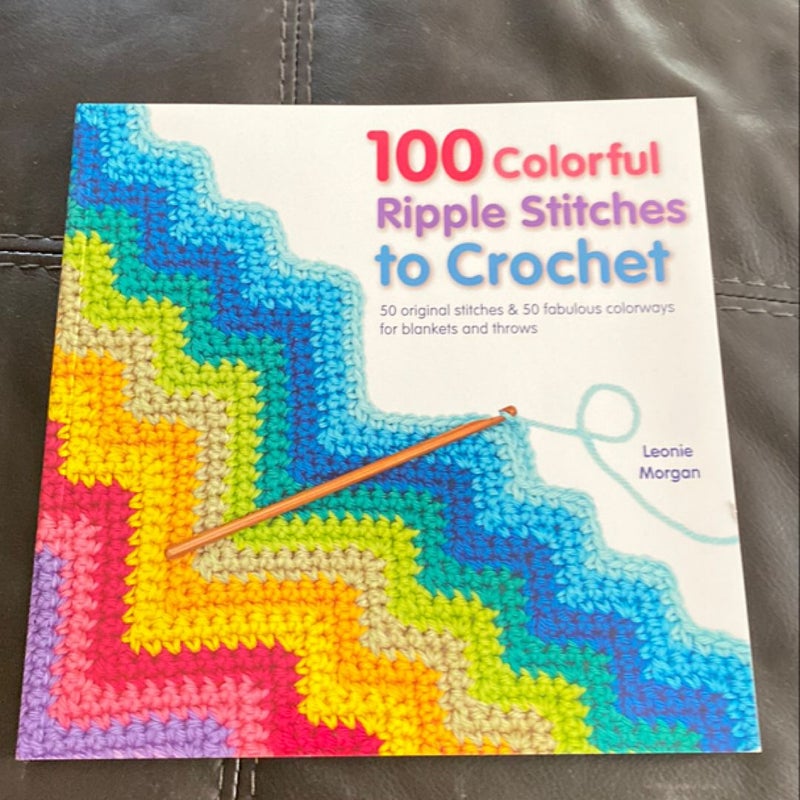 100 Colorful Ripple Stitches to Crochet