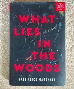 What Lies in the Woods