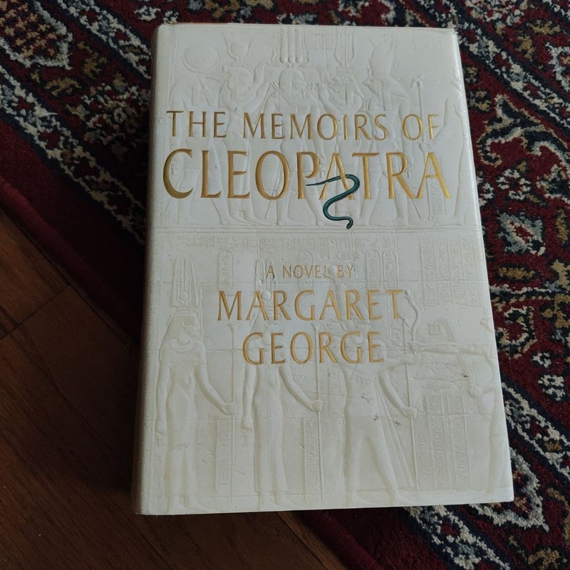 The Memoirs of Cleopatra by Margaret George