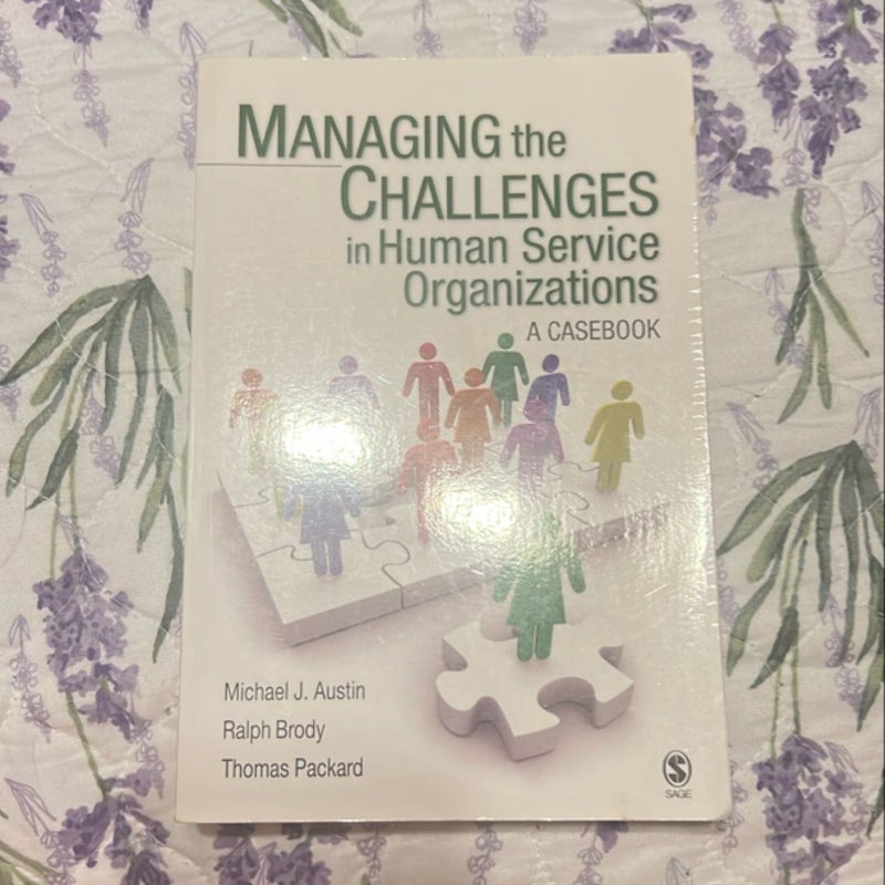 Managing the Challenges in Human Service Organizations