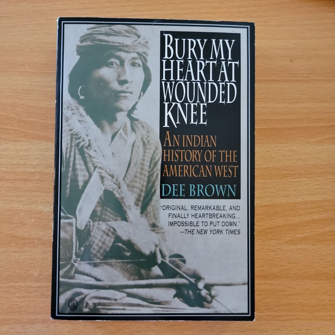 Bury My Heart at Wounded Knee