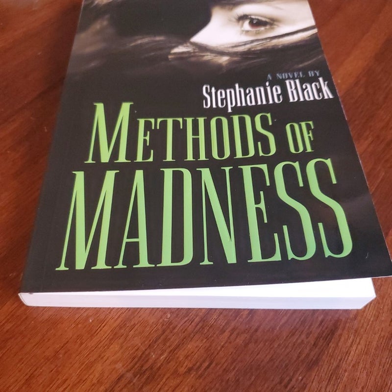 Methods of Madness