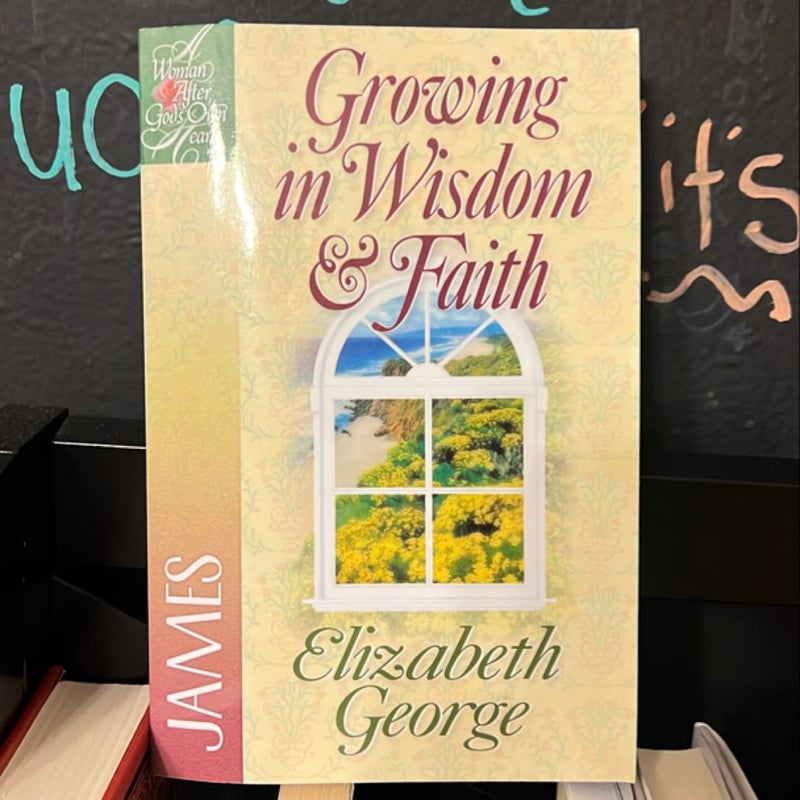 Growing in Wisdom and Faith