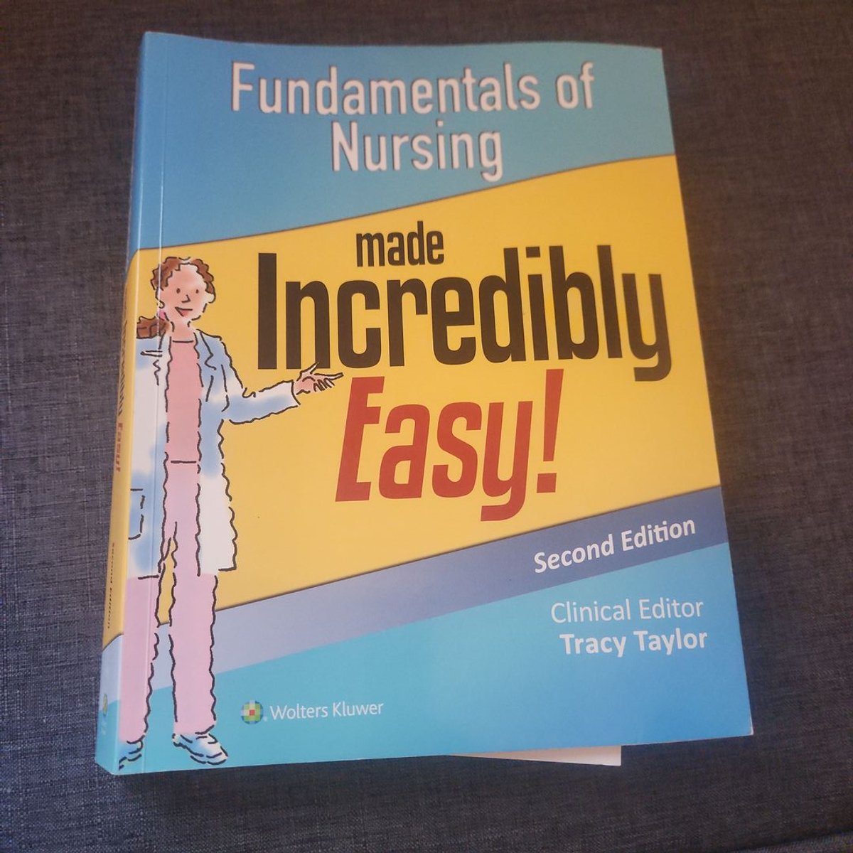 Fundamentals of Nursing Made Incredibly Easy! by Lippincott Williams &amp; Wilkins