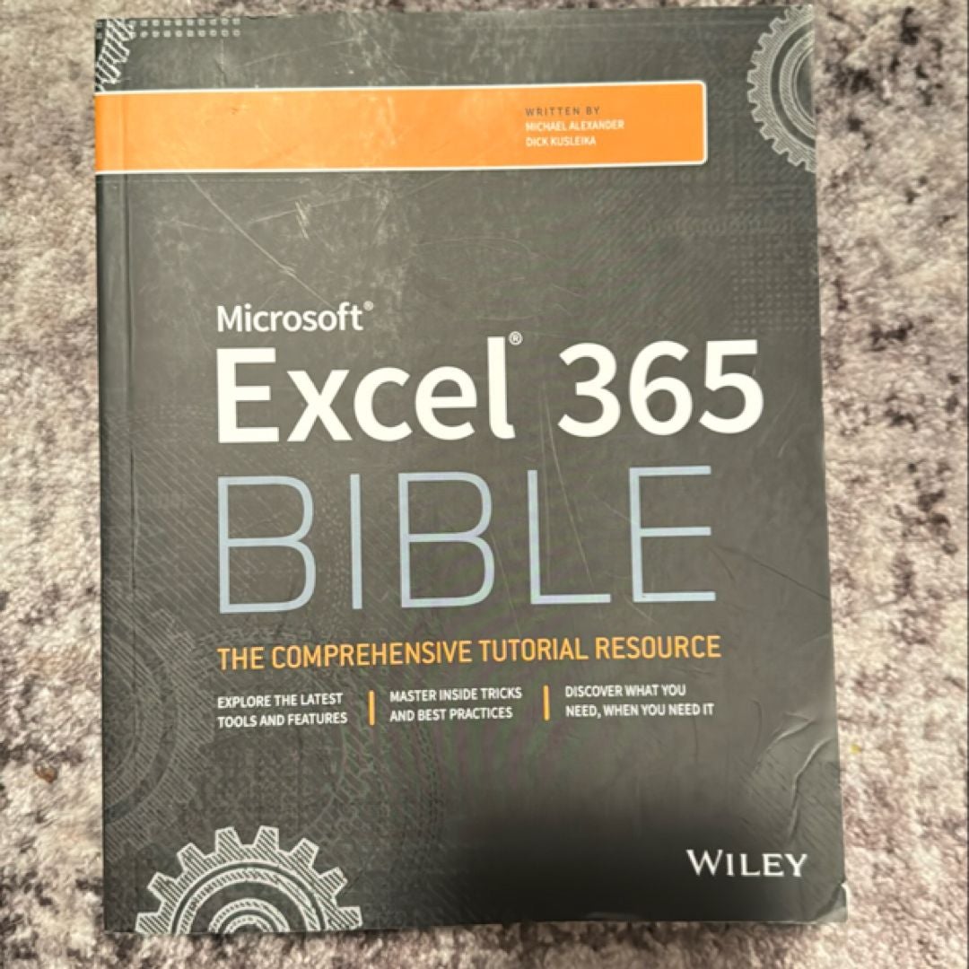 コンピュータ・IT Microsoft Excel 365 Bible Wiley Microsoft Excel 365 Bible | Wiley