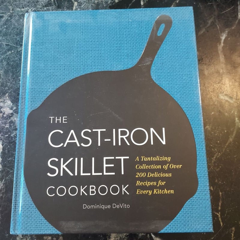 The Cast Iron Skillet Cookbook