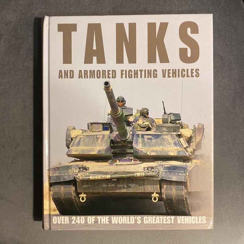 Tanks and Armored Fighting Vehicles