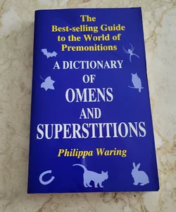 A Dictionary of Omens and Superstitions