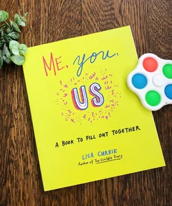 Me, You, Us: A Book To Fill Out Together 