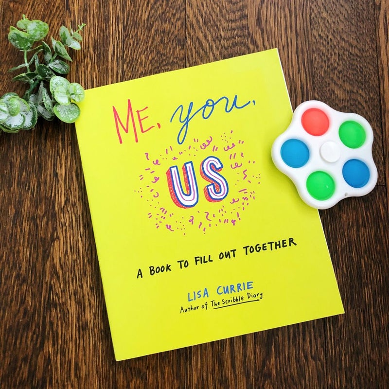 Me, You, Us: A Book To Fill Out Together 