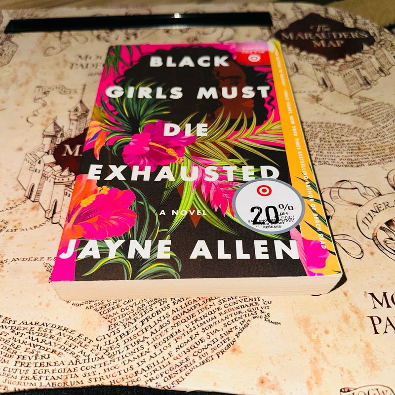 Black Girls Must Die Exhausted